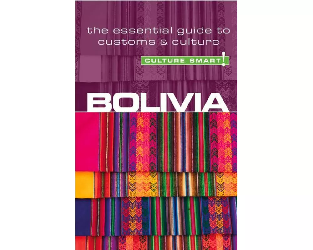 Bolivia - Culture Smart!