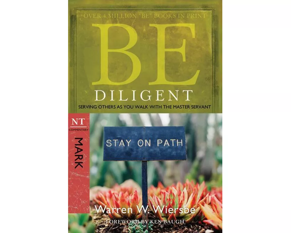 Be Diligent ( Mark )