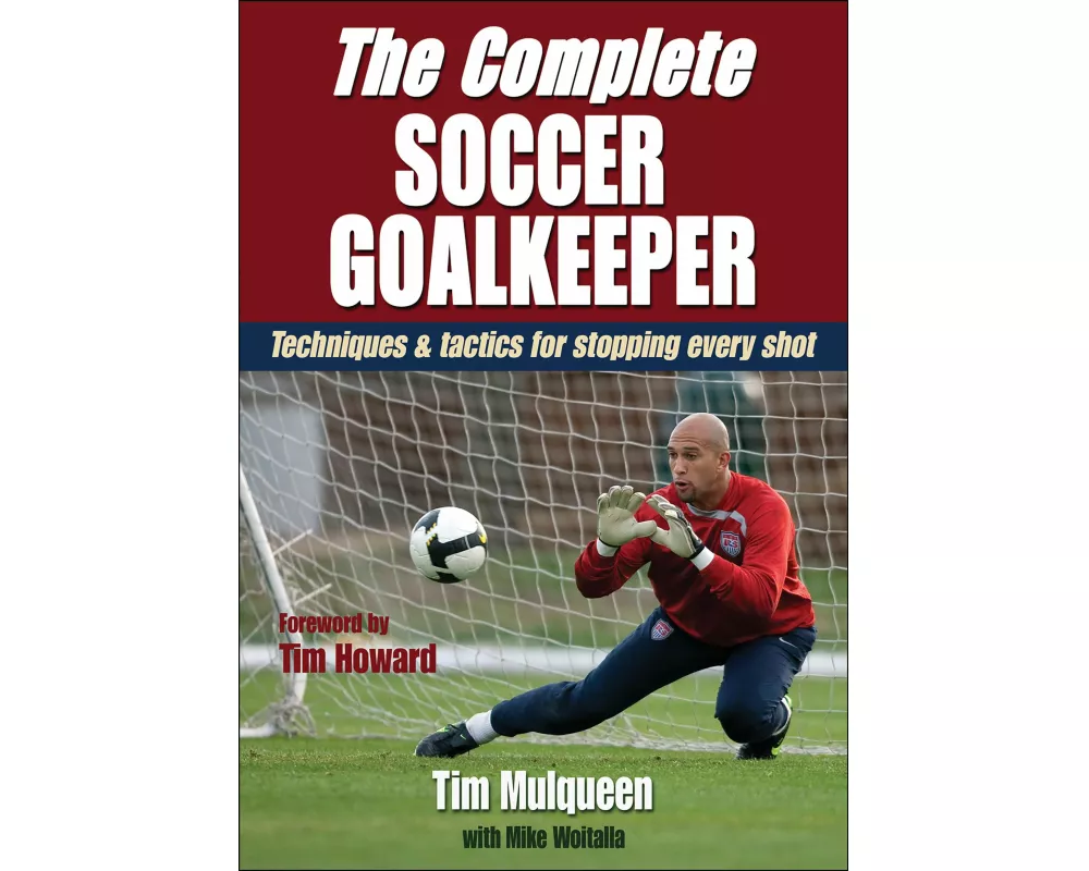 The Complete Soccer Goalkeeper