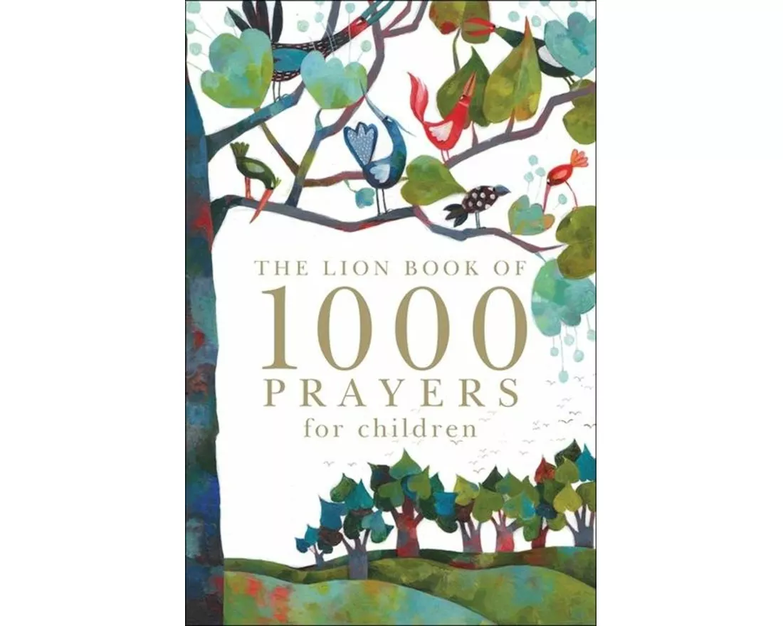 The Lion Book of 1000 Prayers for Children