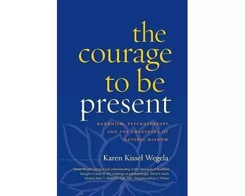 The Courage to Be Present