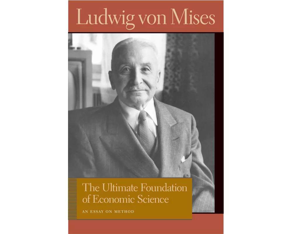 Ultimate Foundation of Economic Science