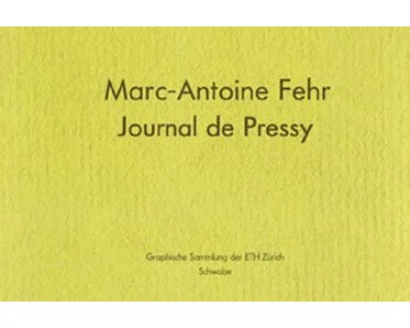 Marc-Antoine Fehr Journal de Pressy
