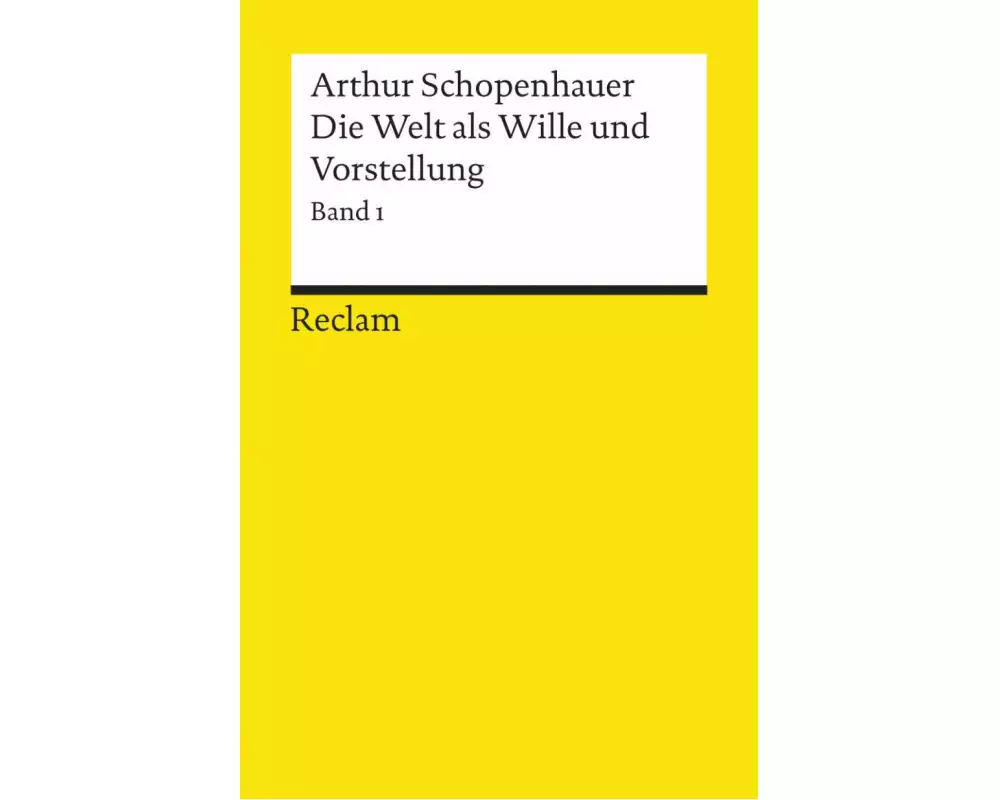Die Welt als Wille und Vorstellung
