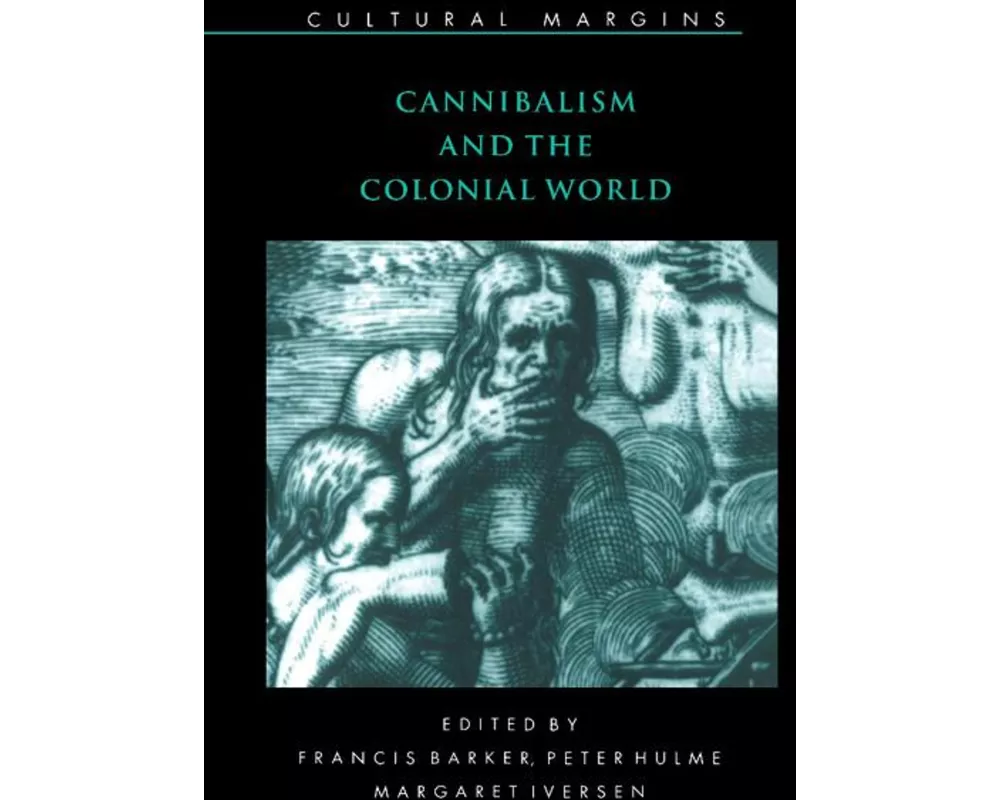 Cannibalism and the Colonial World