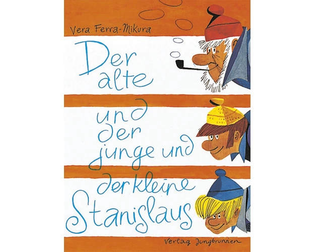 Der alte und der junge und der kleine Stanislaus