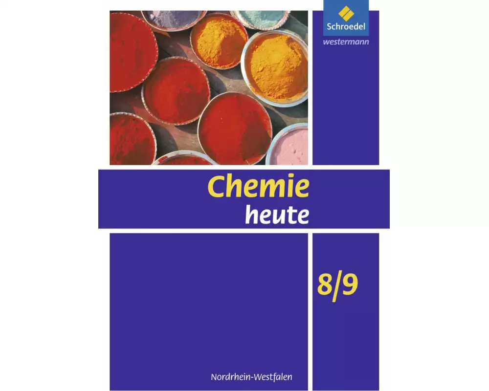 Chemie heute 8/9. Schülerband. Nordrhein-Westfalen