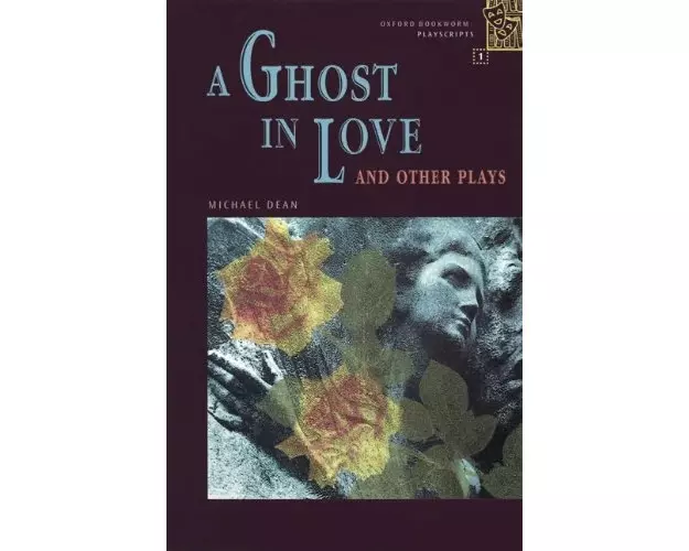 A Ghost in Love and other Plays