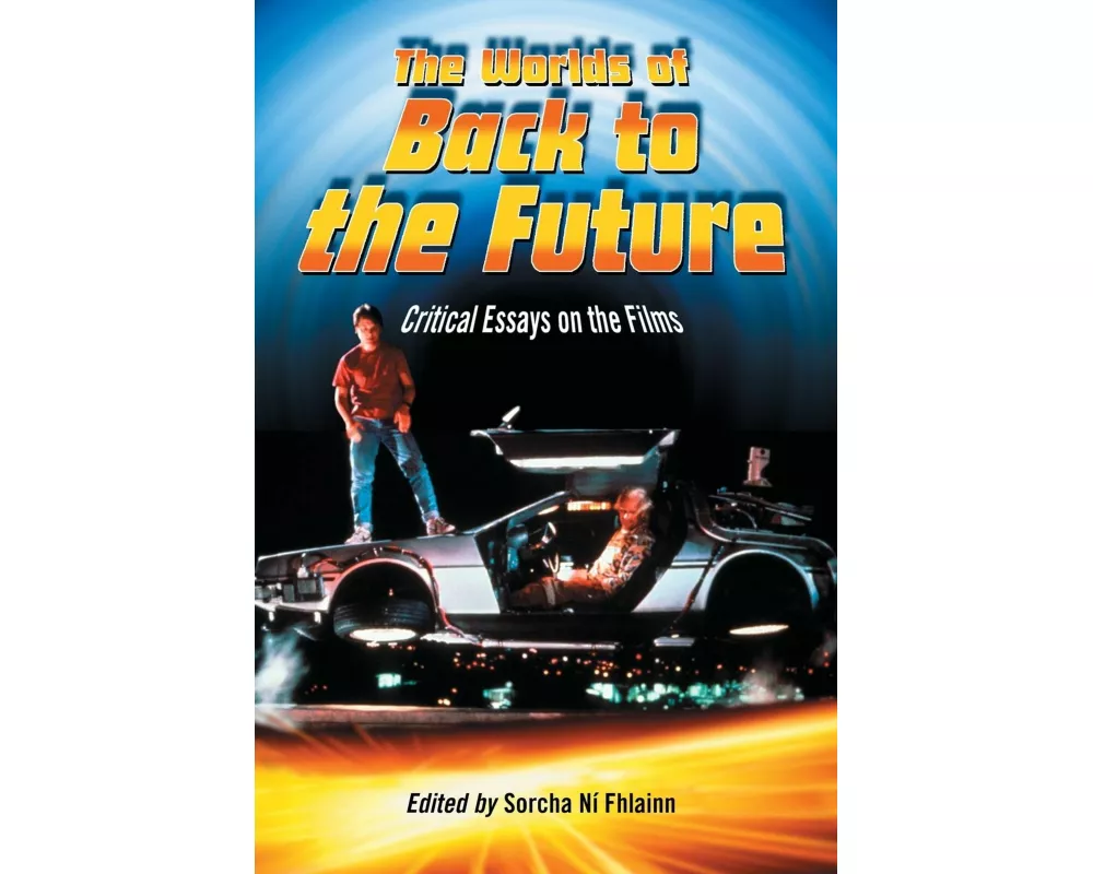 The Worlds of Back to the Future
