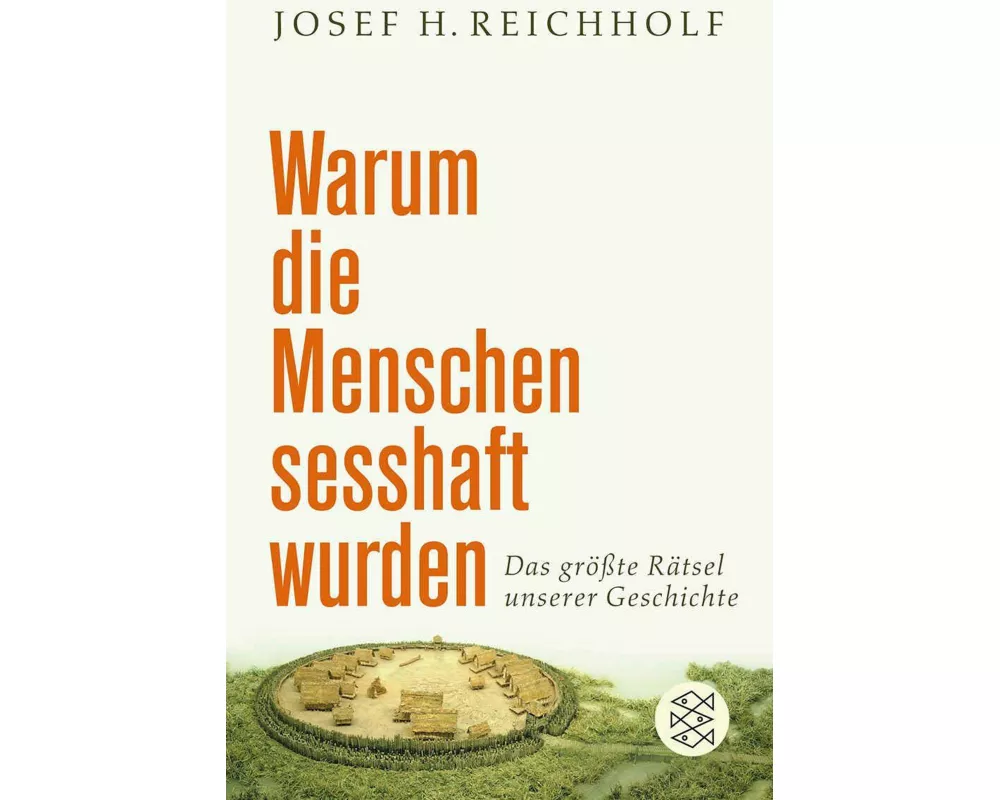 Warum die Menschen sesshaft wurden