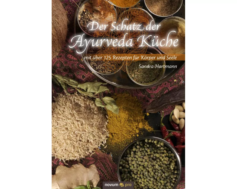 Der Schatz der Ayurveda Küche