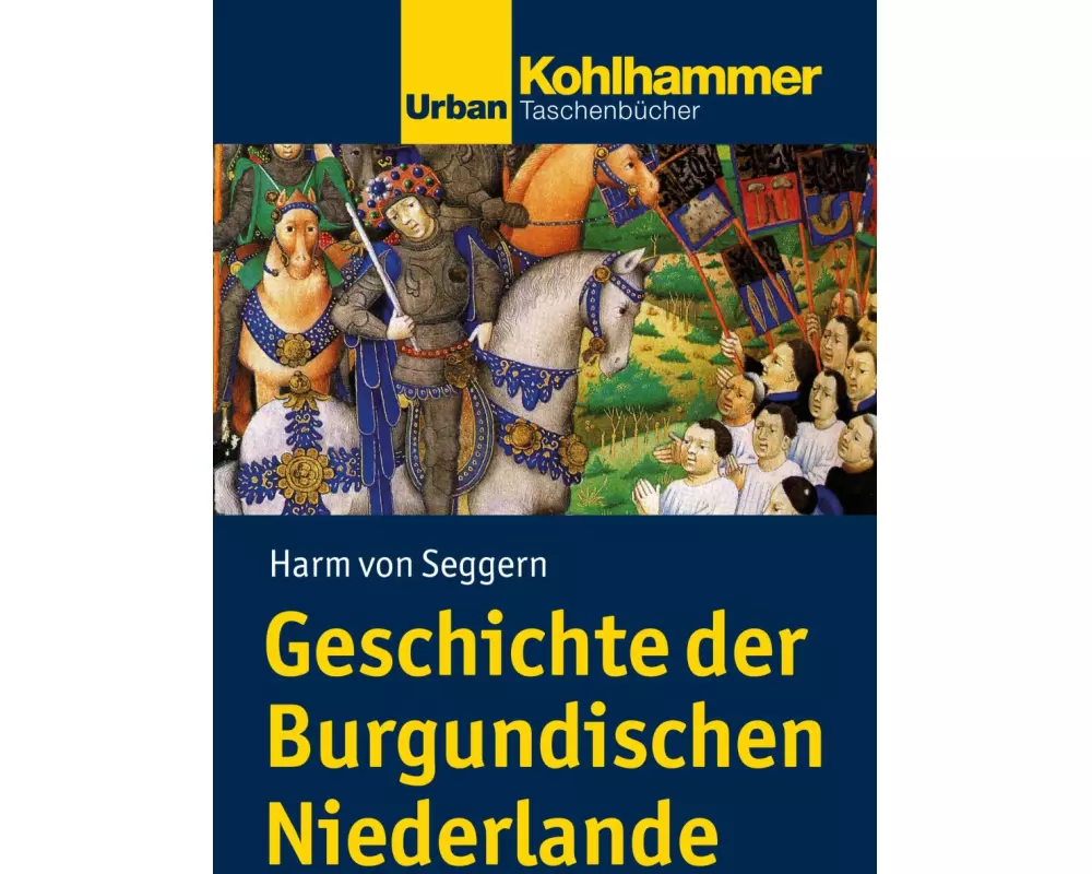 Geschichte der Burgundischen Niederlande