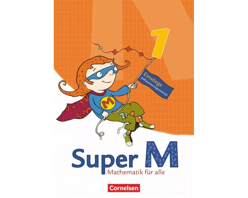 Super M - Mathematik für alle - Östliche Bundesländer und Berlin - 1. Schuljahr