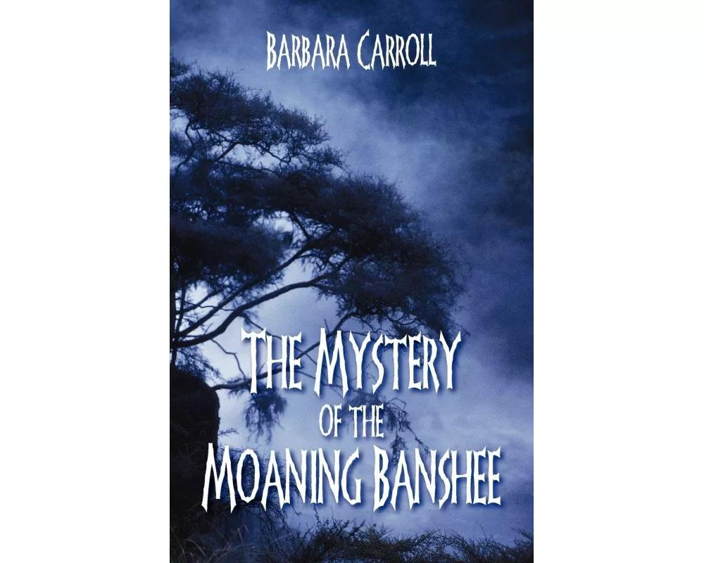 The Mystery of the Moaning Banshee