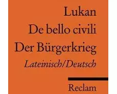 De bello civili /Der Bürgerkrieg. Lateinisch/Deutsch