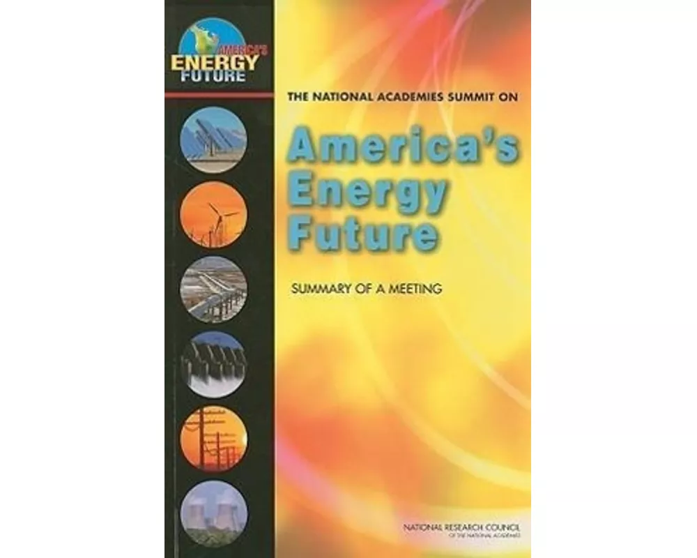 The National Academies Summit on America's Energy Future