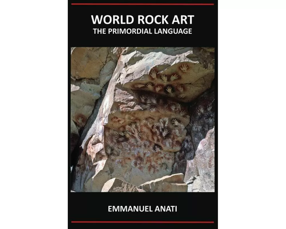 World Rock Art: The Primordial Language