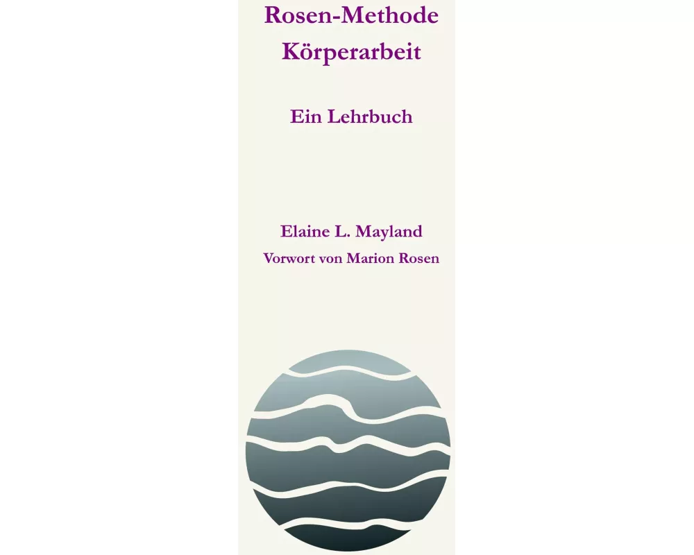Rosen-Methode Körperarbeit