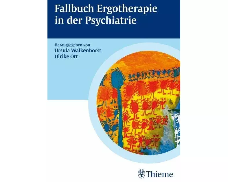 Fallbuch Ergotherapie in der Psychiatrie