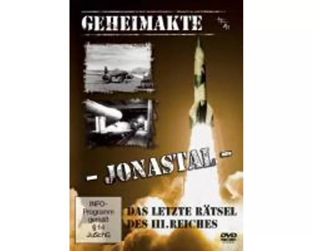 Geheimakte Jonastal - Das letzte Rätsel des III. Reiches
