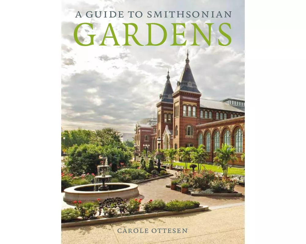 A Guide to Smithsonian Gardens