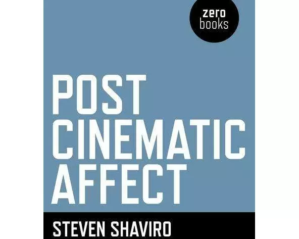 Post Cinematic Affect