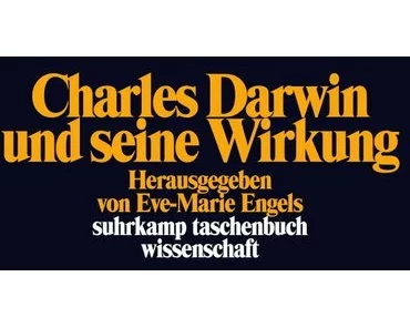 Charles Darwin und seine Wirkung