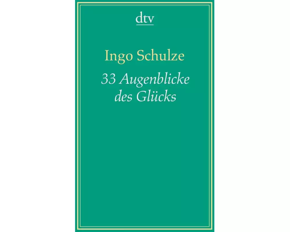 33 Augenblicke des Glücks