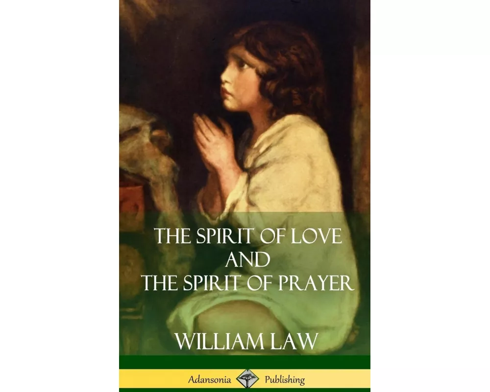 The Spirit of Love and The Spirit of Prayer (Hardcover)