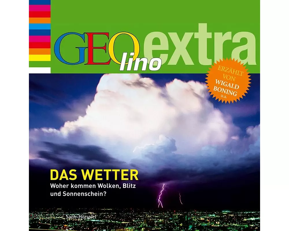 Das Wetter - Woher kommen Wolken, Blitz und Sonnenschein?