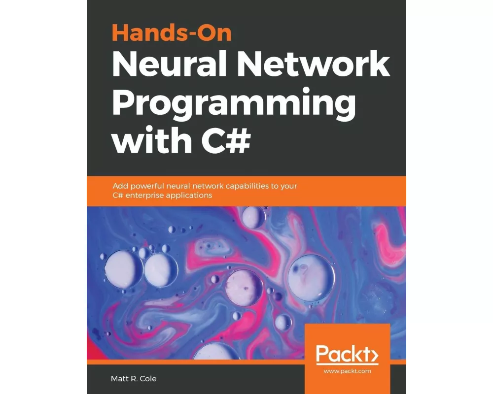 Hands-On Neural Network Programming with C#