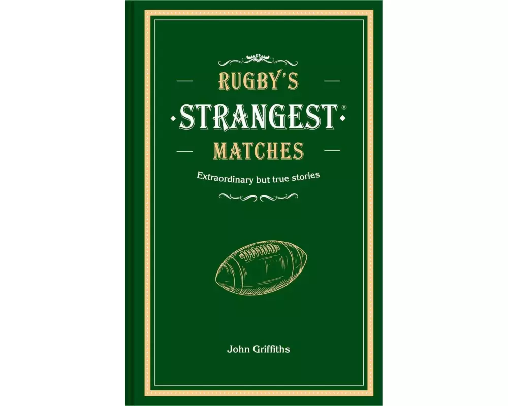 Rugby's Strangest Matches