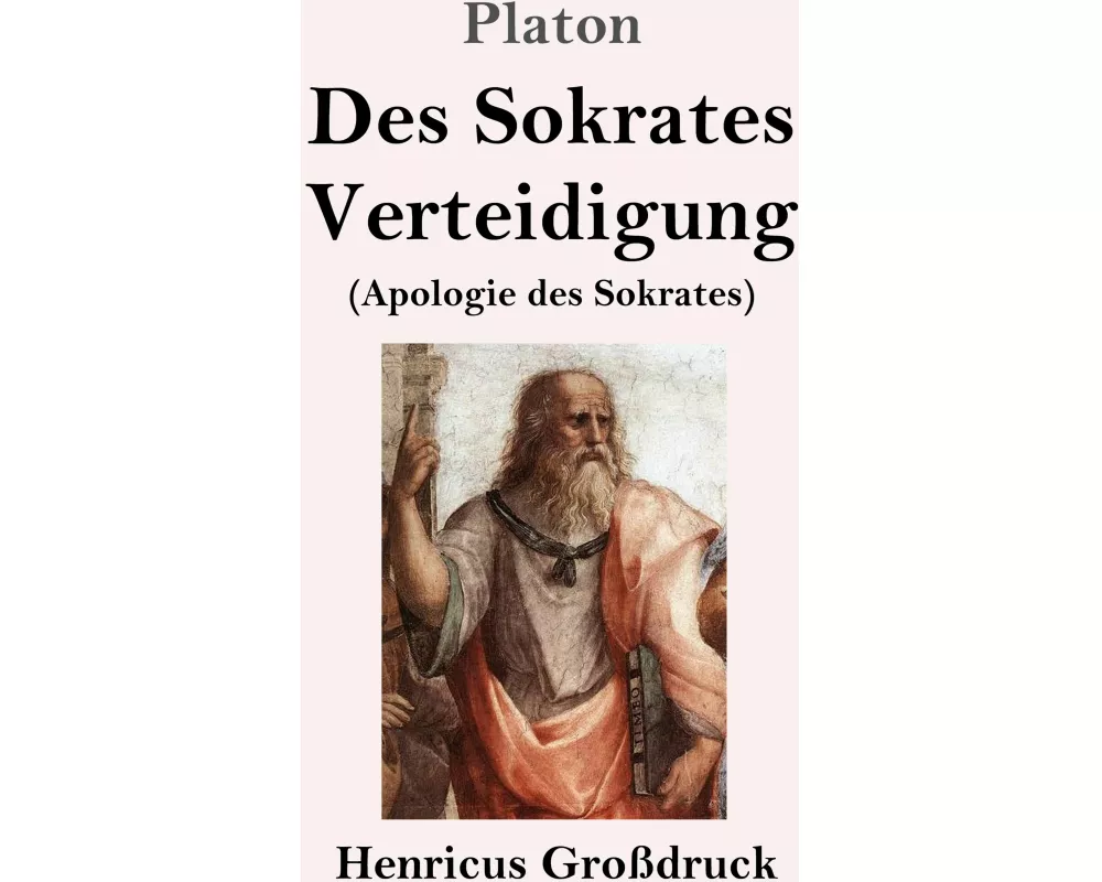 Des Sokrates Verteidigung (Großdruck)
