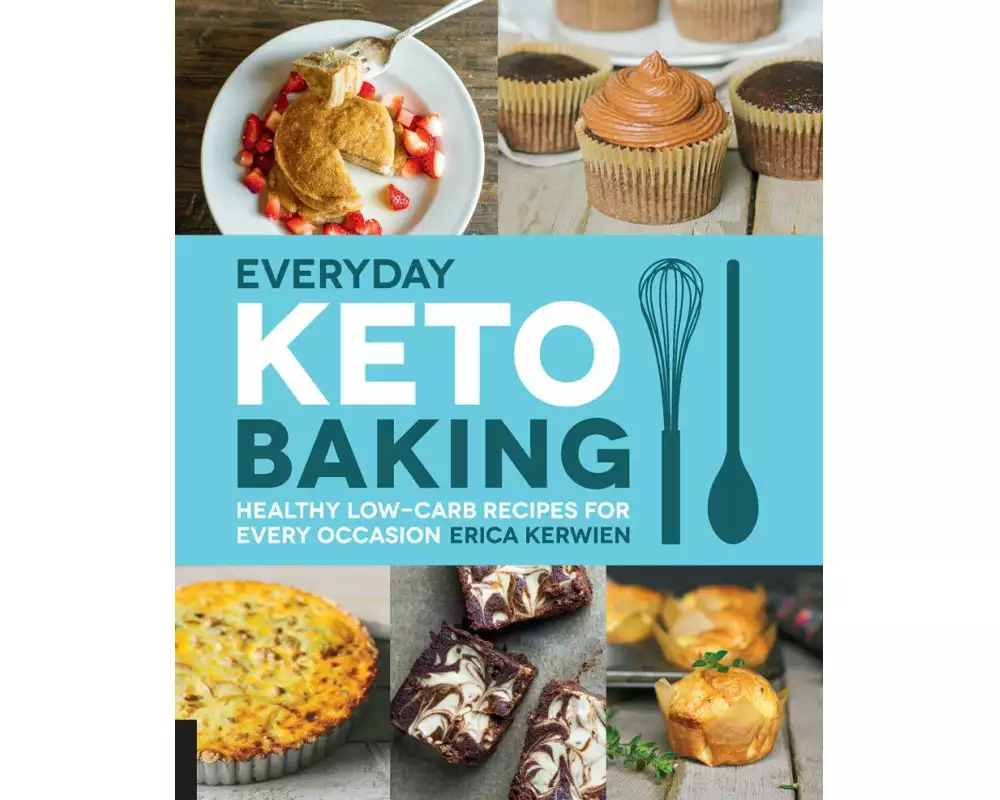 Everyday Keto Baking: Volume 10