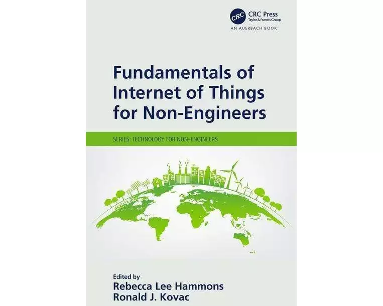 Fundamentals of Internet of Things for Non-Engineers