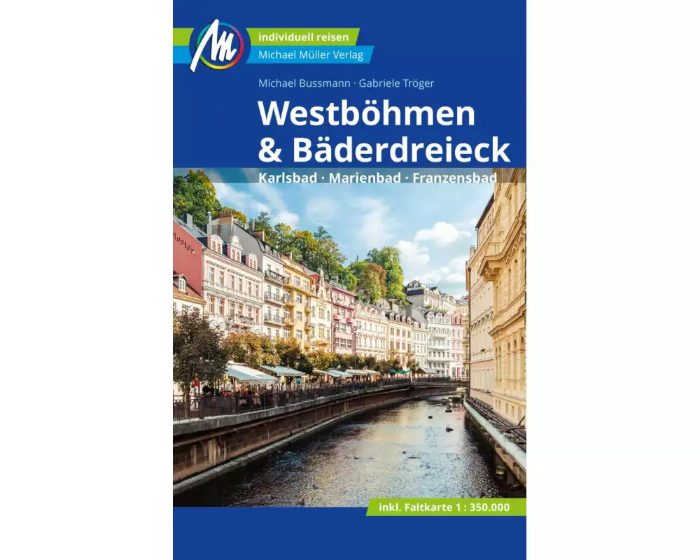 Westböhmen & Bäderdreieck Reiseführer Michael Müller Verlag