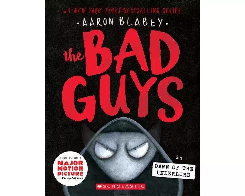 The Bad Guys in Dawn of the Underlord (the Bad Guys #11)