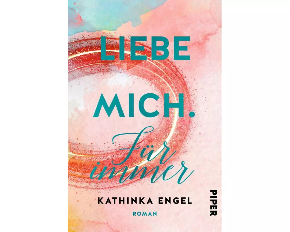 Liebe mich. Für immer