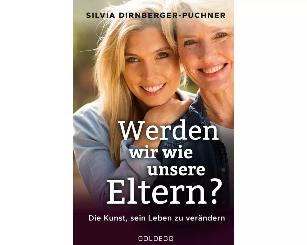 Werden wir wie unsere Eltern?