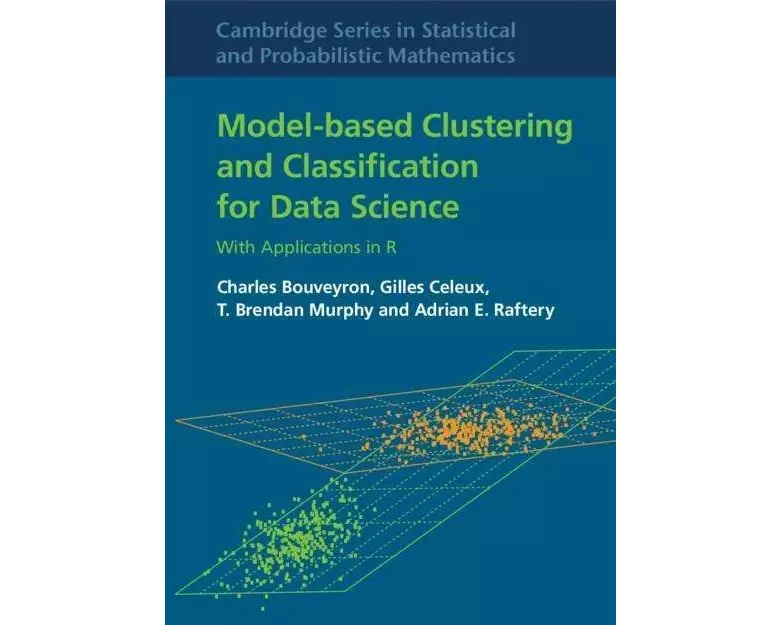 Model-Based Clustering and Classification for Data Science