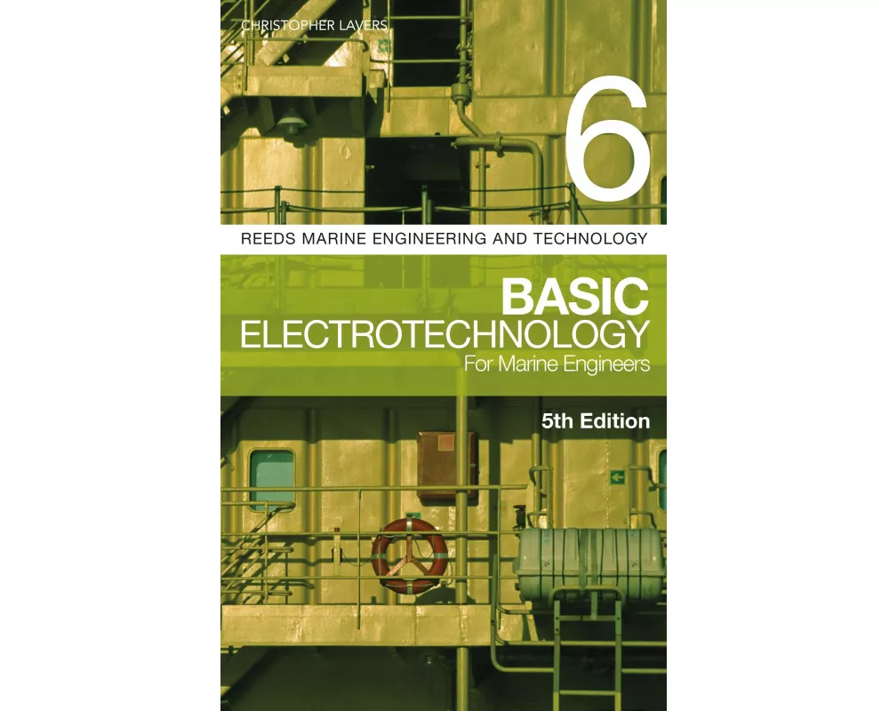 Reeds Vol 6: Basic Electrotechnology for Marine Engineers