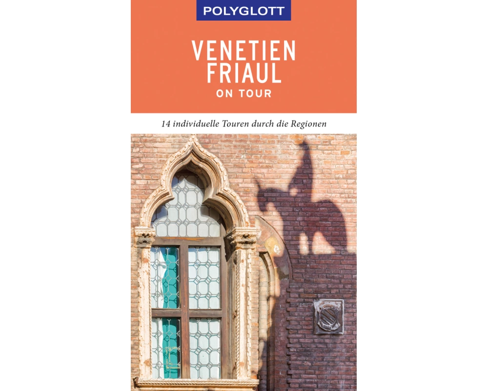 POLYGLOTT on tour Reiseführer Venetien/Friaul