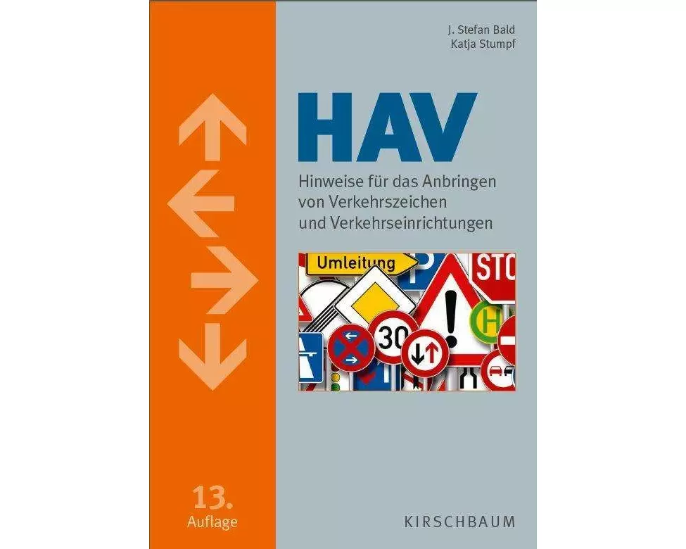 HAV. Hinweise für das Anbringen von Verkehrszeichen und Verkehrseinrichtungen
