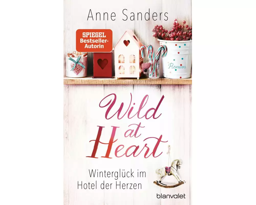Wild at Heart - Winterglück im Hotel der Herzen