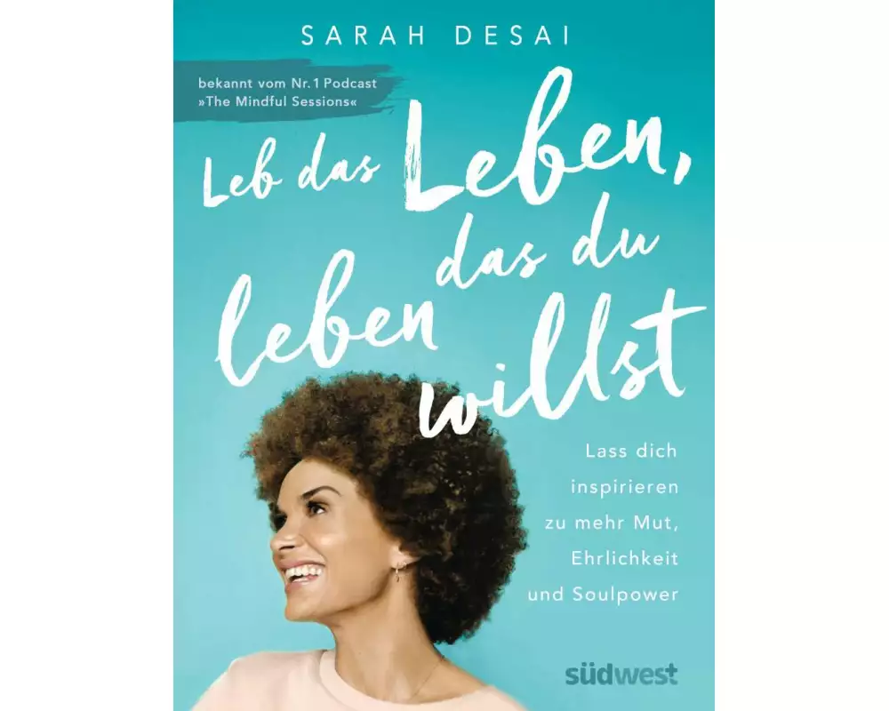 Leb das Leben, das du leben willst