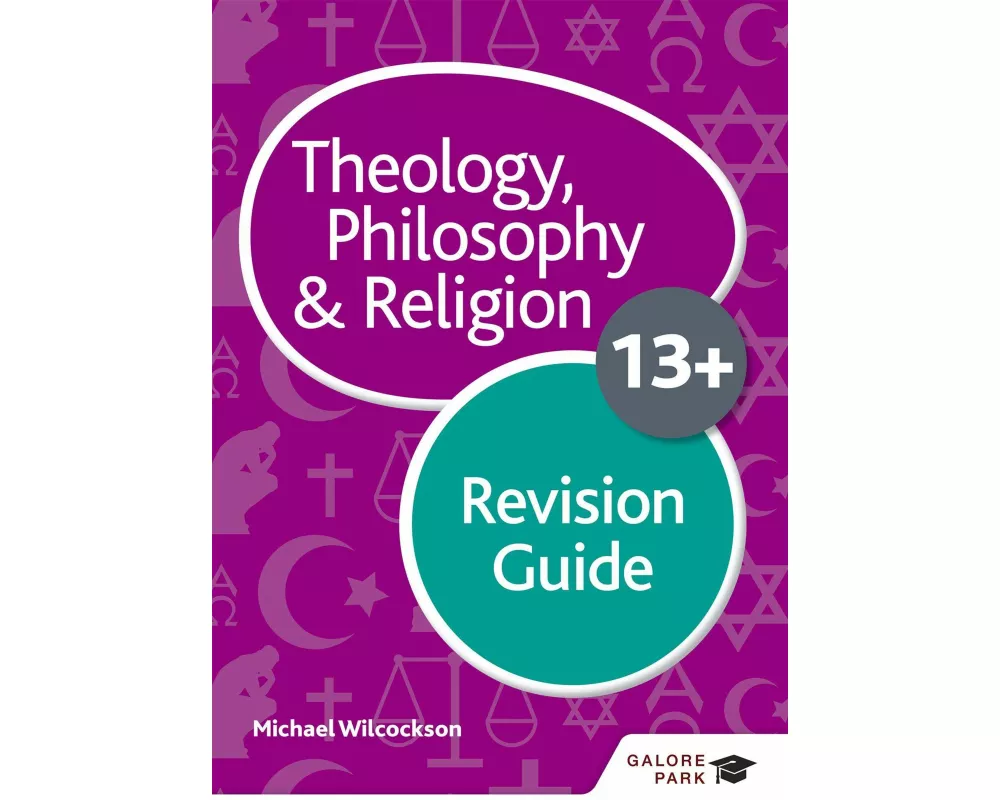 Theology Philosophy and Religion for 13+ Revision Guide