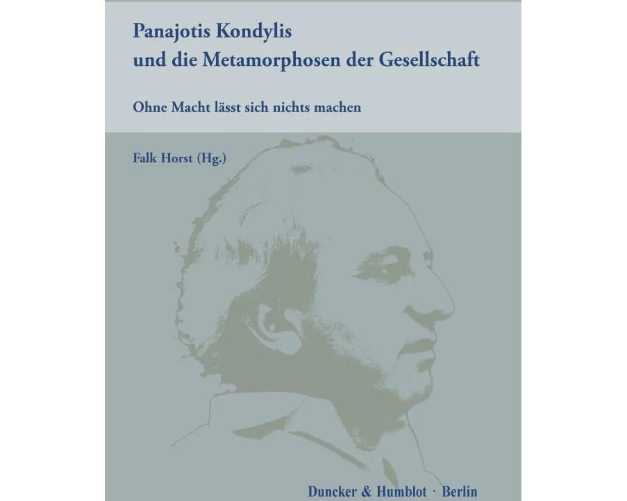 Panajotis Kondylis und die Metamorphosen der Gesellschaft