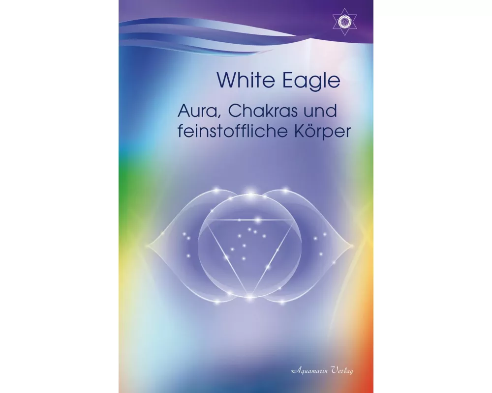 Aura, Chakras und feinstoffliche Körper