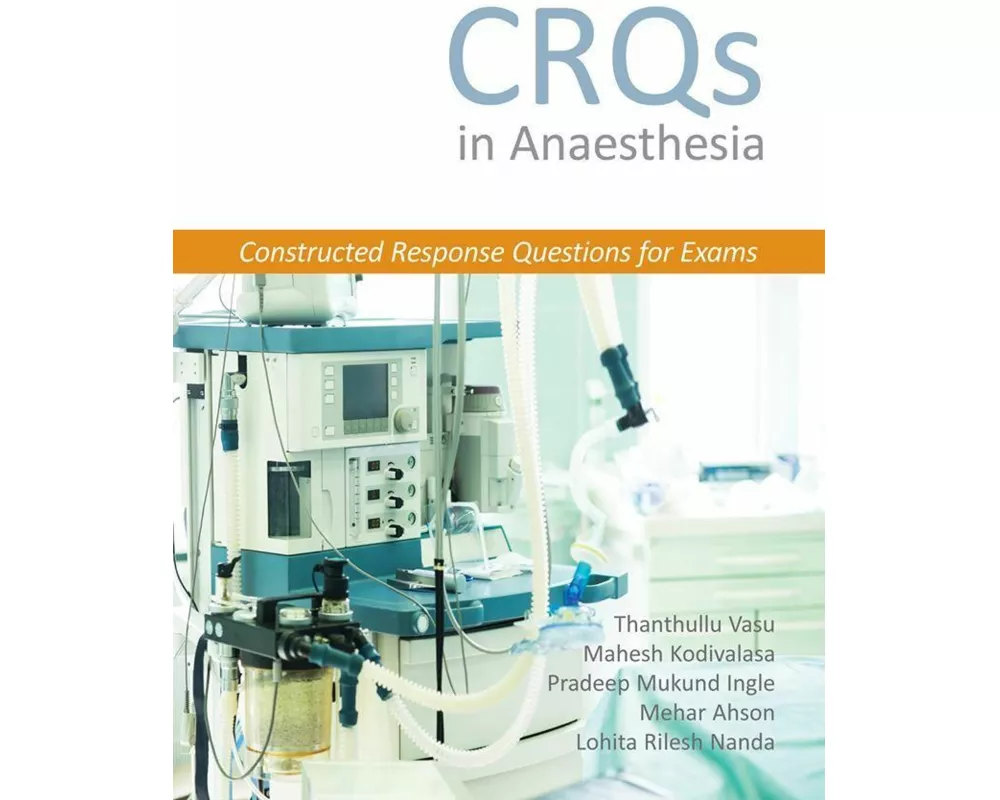 CRQs in Anaesthesia - Constructed Response Questions for Exams