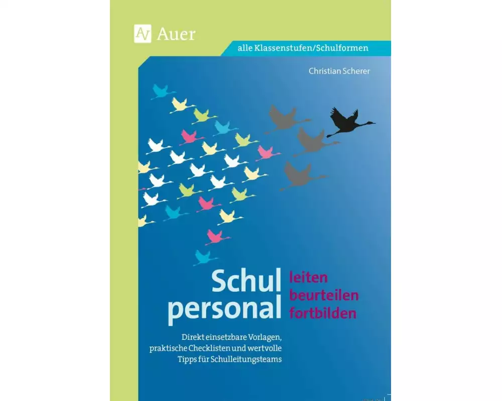 Schulpersonal leiten, beurteilen, fortbilden